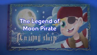 Episode 47 The Legend of Moon Pirate