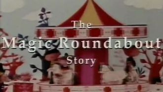 Episode 14 The Magic Roundabout Story