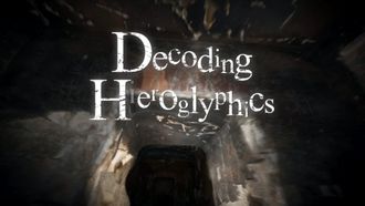 Episode 4 Decoding Hieroglyphics