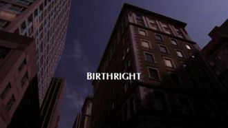 Episode 6 Birthright