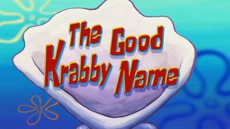 Episode 45 The Good Krabby Name