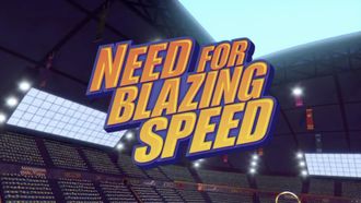 Episode 17 Need for Blazing Speed