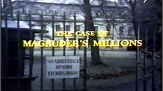 Episode 22 The Case of Magruder's Millions