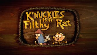 Episode 14 K'nuckles Is a Filthy Rat