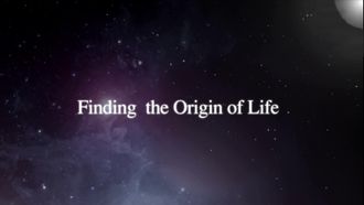 Episode 3 Finding the Origin of Life