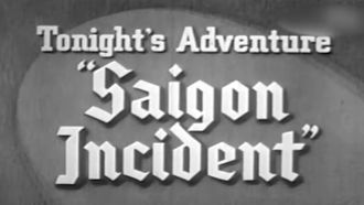 Episode 12 Saigon Incident