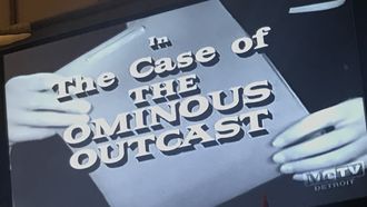 Episode 24 The Case of the Ominous Outcast