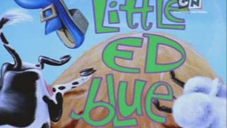 Episode 11 Little Ed Blue