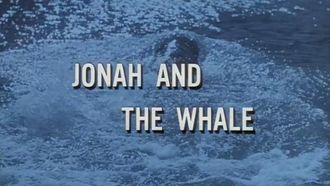 Episode 1 Jonah and the Whale
