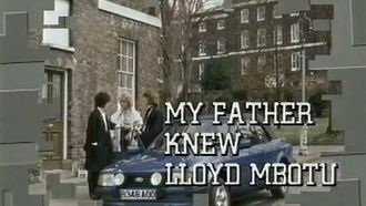 Episode 9 My Father Knew Lloyd Mbotu