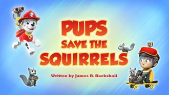 Episode 33 Pups Save the Squirrels