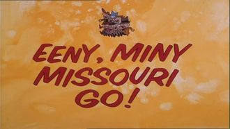 Episode 23 Eeny Miny Missouri Go/The Super Silly Swamp Sprint