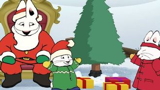 Episode 1 Ruby's Perfect Christmas Tree/Max's Christmas Presents/Max and Ruby's Christmas Carol