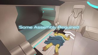 Episode 2 Some Assembly Required