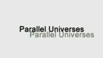 Episode 11 Parallel Universes