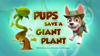 Episode 45 Pups Save a Giant Plant/Pups Get Stuck