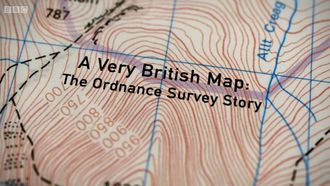 Episode 2 A Very British Map: The Ordnance Survey Story