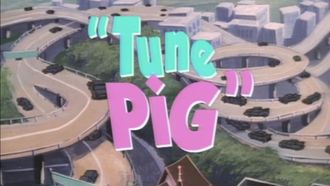 Episode 22 Tune Pig