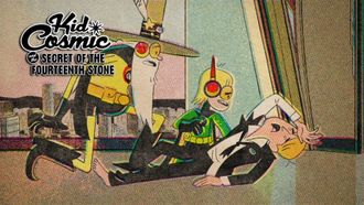 Episode 2 Kid Cosmic and the Secret of the Fourteenth Stone