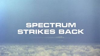 Episode 9 Spectrum Strikes Back