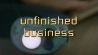 Episode 1 Unfinished Business