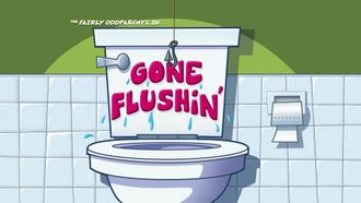 Episode 29 Gone Flushin
