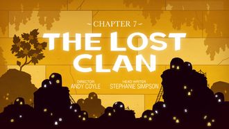 Episode 7 Chapter 7: The Lost Clan