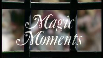 Episode 3 Magic Moments