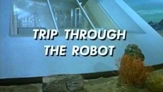 Episode 26 Trip Through the Robot