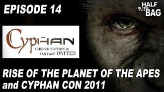 Episode 14 Rise of the Planet of the Apes and Cyphan Con 2011