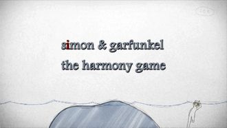 Episode 2 Simon and Garfunkel: The Harmony Game