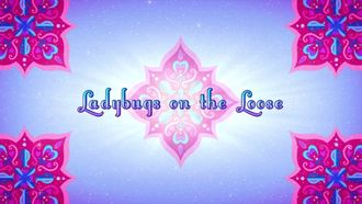 Episode 43 Ladybugs on the Loose