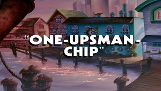 Episode 28 One-Upsman-Chip