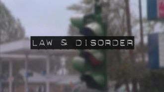 Episode 11 Law & Disorder