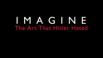 Episode 1 The Art That Hitler Hated