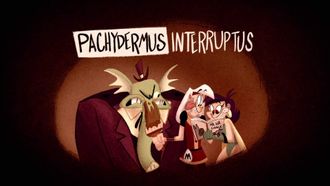 Episode 33 Pachydermus Interruptus