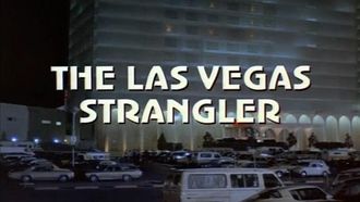 Episode 1 The Las Vegas Strangler, Part 1