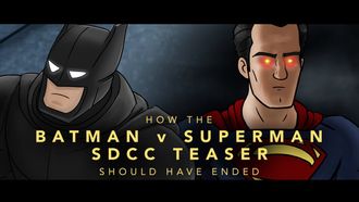 Episode 6 How the Batman v Superman SDCC Teaser Should Have Ended