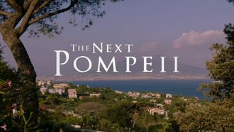 Episode 6 The Next Pompeii