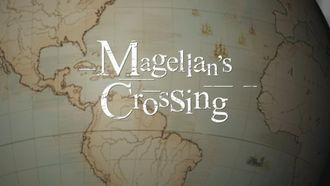 Episode 1 Magellan's Crossing