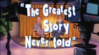 Episode 61 The Greatest Story Never Told