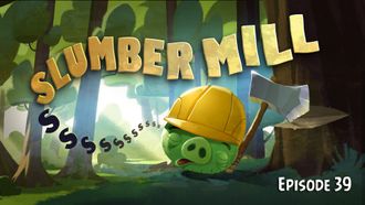 Episode 39 Slumber Mill