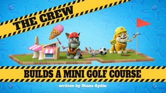 Episode 5 The Crew Builds a Mini Golf Course