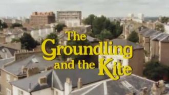 Episode 11 The Groundling and the Kite