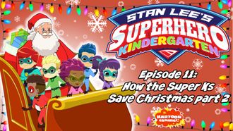Episode 11 How the Super Ks Save Christmas, Part 2