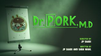 Episode 20 Dr. Pork, M.D.