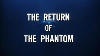 Episode 26 The Return of the Phantom