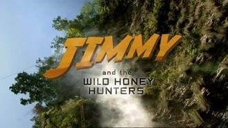Episode 17 Jimmy and the Wild Honey Hunters