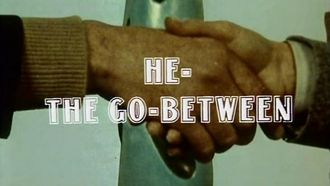 Episode 5 He - The Go-Between