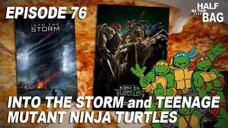 Episode 13 Into the Storm/Teenage Mutant Ninja Turtles